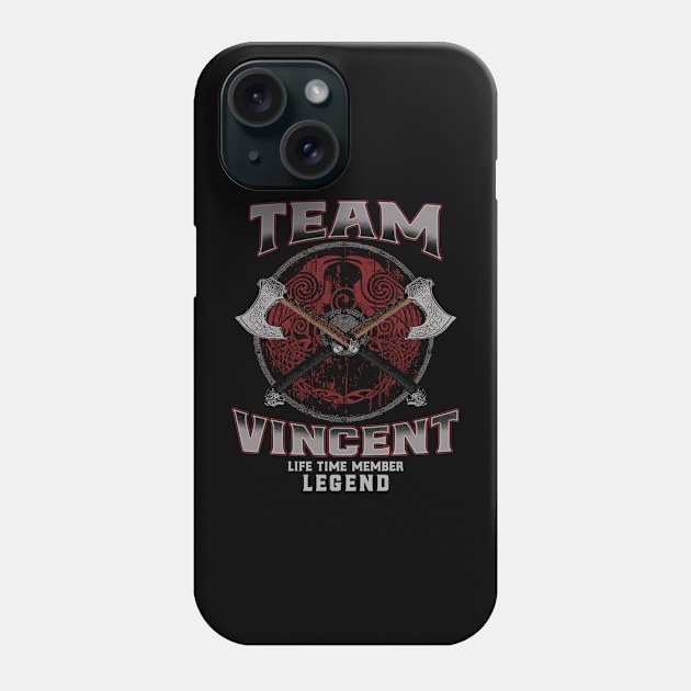 Vincent Name - Life Time Member Legend Phone Case by Stacy Peters Art