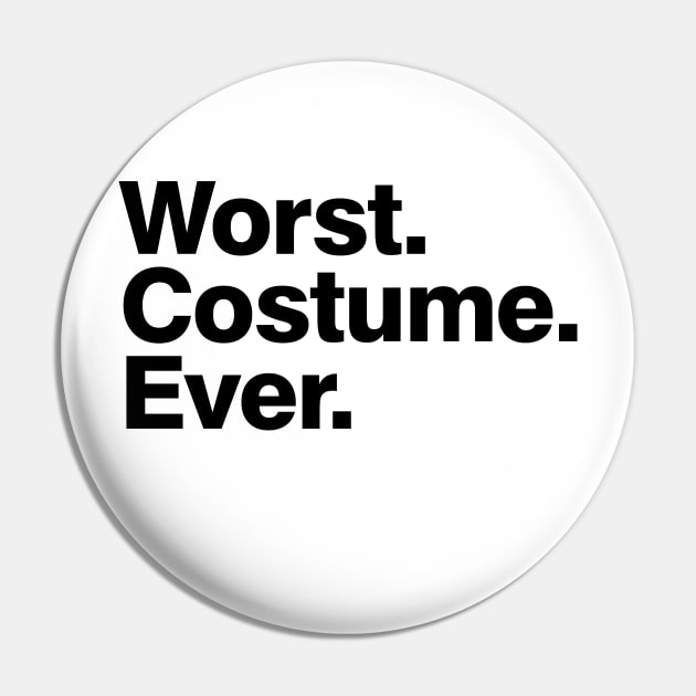 Worst. Costume. Ever Pin by xyzstudio