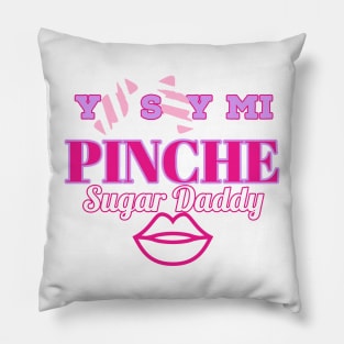 Yo Soy MI PINCHE Sugar Daddy Candy Wrapper design (white) Pillow