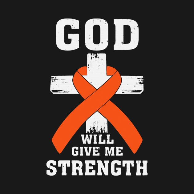 Christian God Will Give Me Strength Hunger Awareness Orange Ribbon Warrior by celsaclaudio506