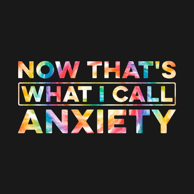 Now that's What I call Anxiety by Rosiengo