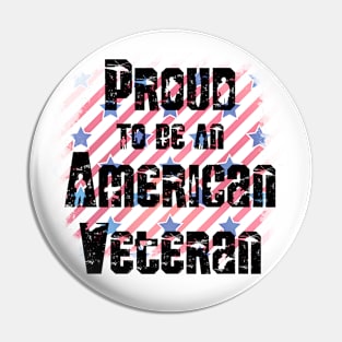 Proud to be an American Veteran Pin