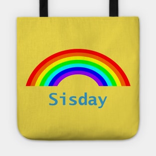 Funny Sisday Rainbow for a Sister Tote