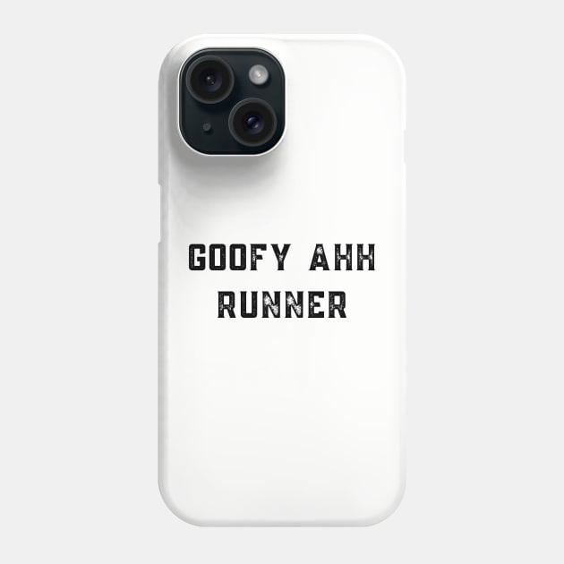 Goofy Ahh Runner Phone Case by Track XC Life