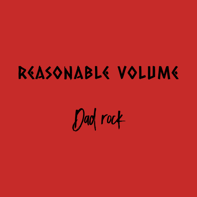 Reasonable Volume dad rock tee by reasonable_volume