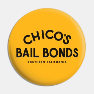 Chico's Bail Bonds - Southern California Pin