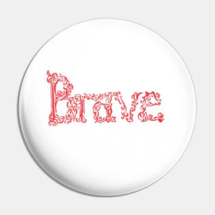 brave Pin