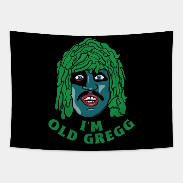 I'm Old Gregg Tapestry by maddude