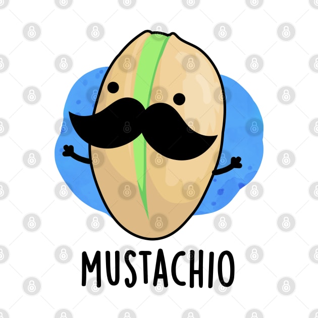 Mustachio Funny Pistachio Mustache Pun by punnybone