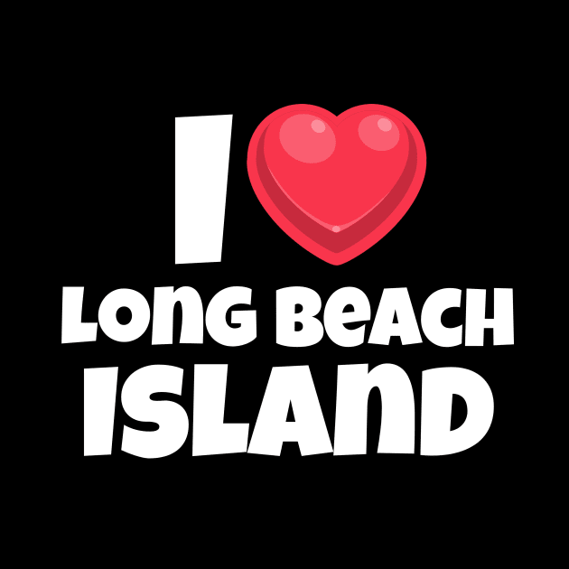 I love Long Beach Island by victoria@teepublic.com