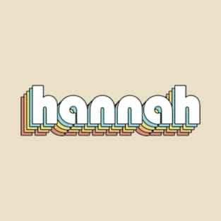 Hannah - Retro Rainbow Typography Faded Style T-Shirt