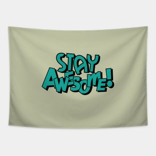 STAY AWESOME Tapestry