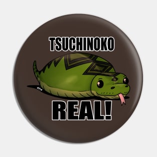 TSUCHINOKO REAL! Pin