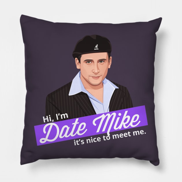 Hi, I'm Date Mike it's nice to meet me Pillow by BodinStreet