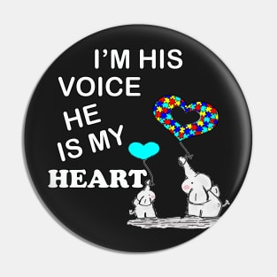 Autism Awareness Quote I'M HIS VOICE HE IS MY HEART! Cute Gifts Pin