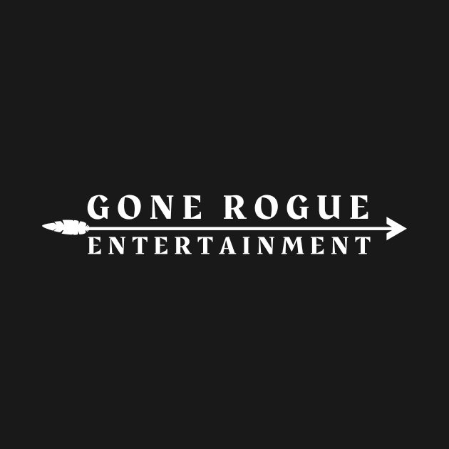 Gone Rogue Entertainment by Gone Rogue Entertainment 