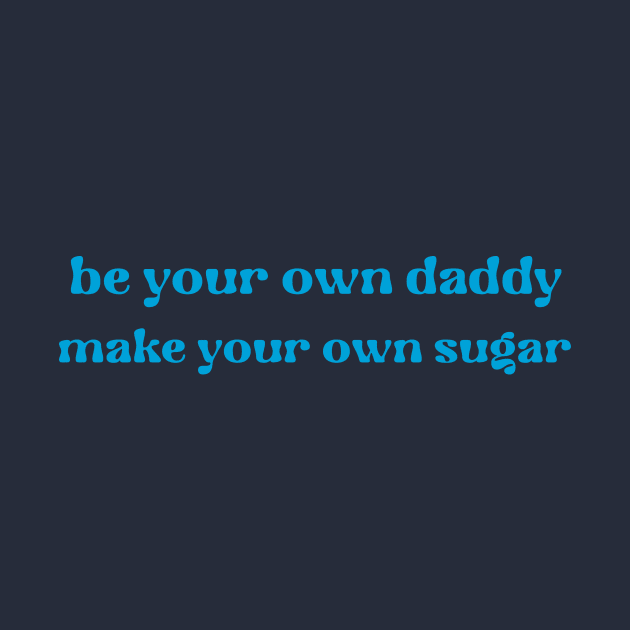 Make Your Own Sugar by Barbarella