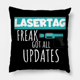 Lasertag freak got all updates Pillow