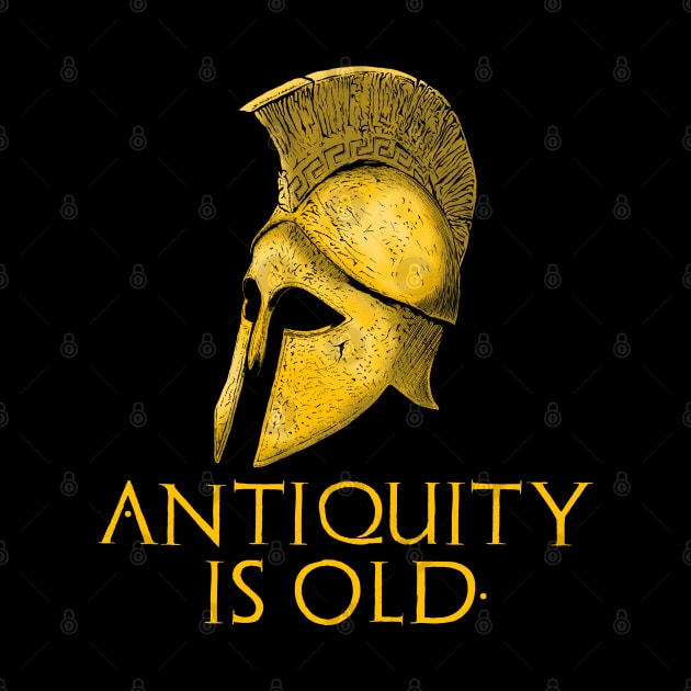 Antiquity Is Old - Ancient Greek Helmet by Styr Designs