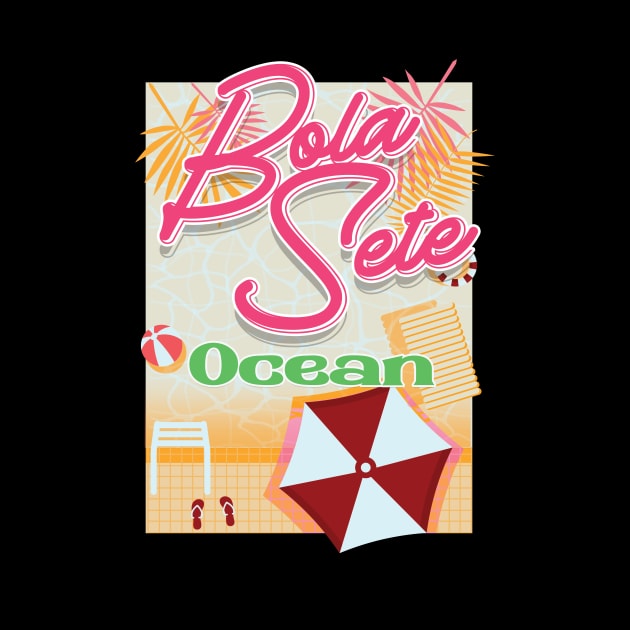 Bola Sete Ocean by Billybenn