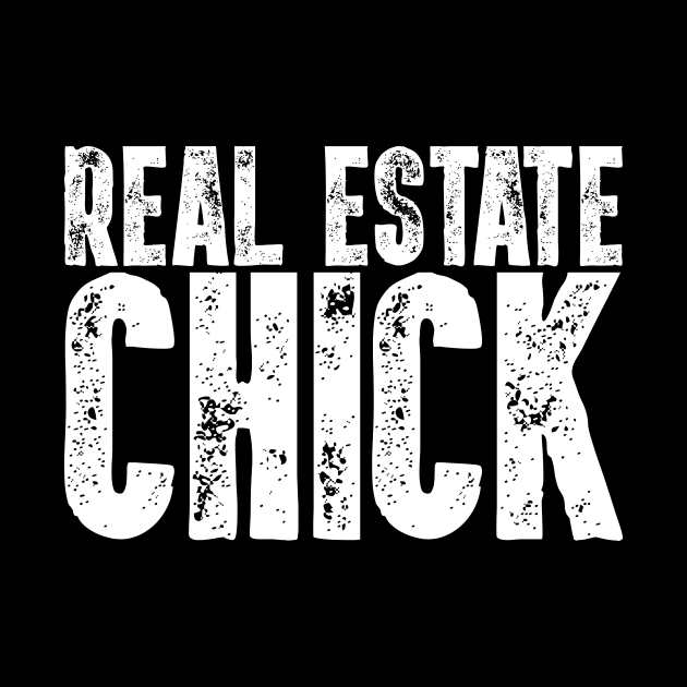 Real Estate Chick - Funny House Market Gift by biNutz