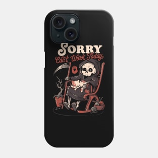 Can’t Work Today - Funny Dark Cute Death Reaper Cat Gift Phone Case