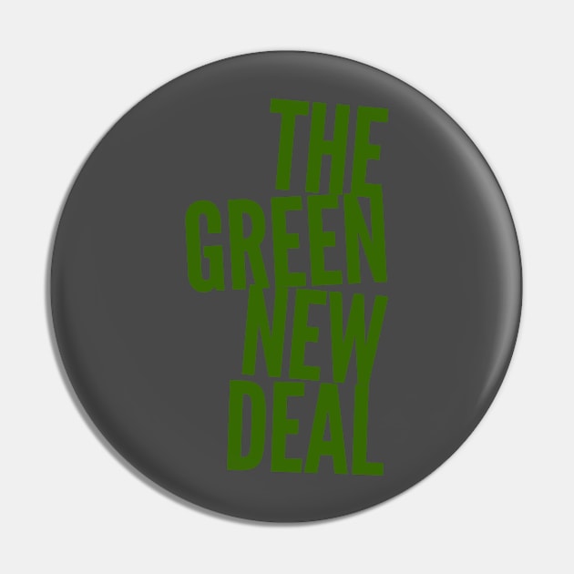 The Green New Deal Pin by Bangland