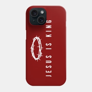 Jesus Is King Phone Case