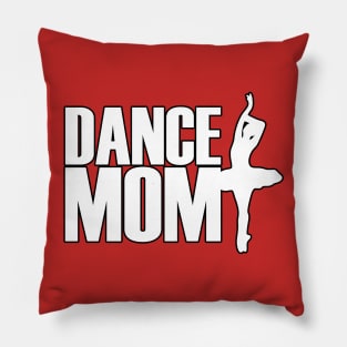 Dance Mom Pillow