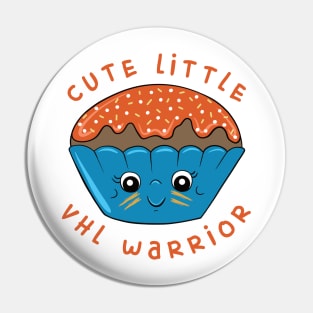 Cute Little VHL Warrior - Von Hippel- Lindau Cupcake design Pin