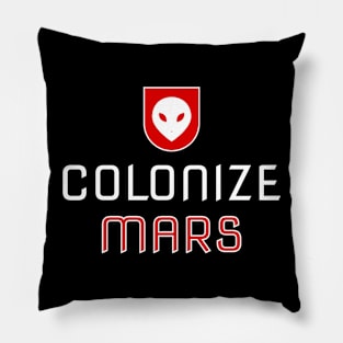 Occupy And Colonize Mars T-Shirt Pillow