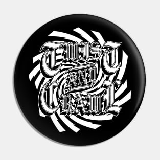 Twist and Crawl - White Print Pin