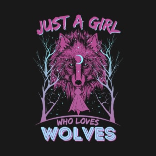 Just A Girl Who Loves Wolves Dark Forest T-Shirt