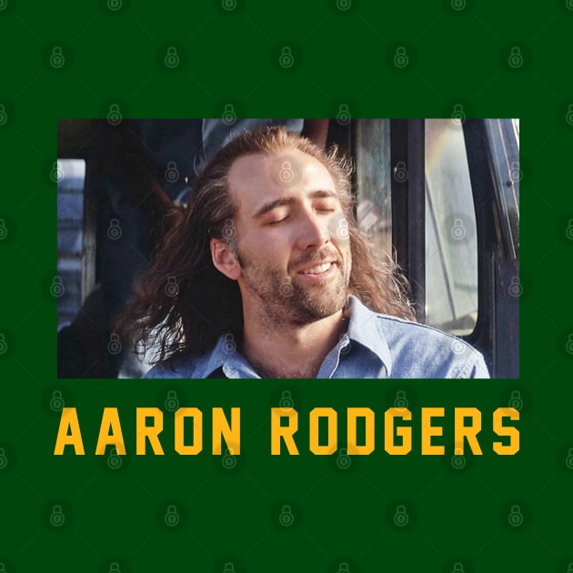 Aaron Rodgers = Nicolas Cage from Con Air by BodinStreet