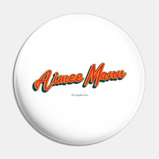 Aimee Mann Pin