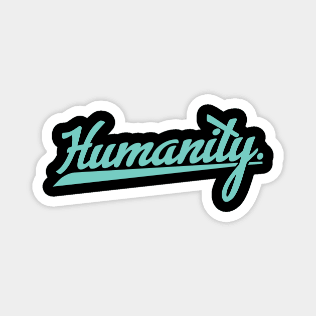 'Humanity' Refugee Care Rights Awareness Shirt Magnet by ourwackyhome