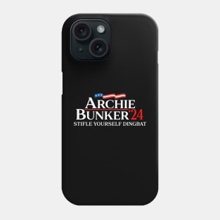 Archie Bunker 24 Stifle Yourself Dingbat 2024 Phone Case