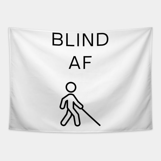 Blind AF Tapestry by Blindesign