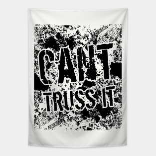 Cant Truss It // Grunge poster Tapestry