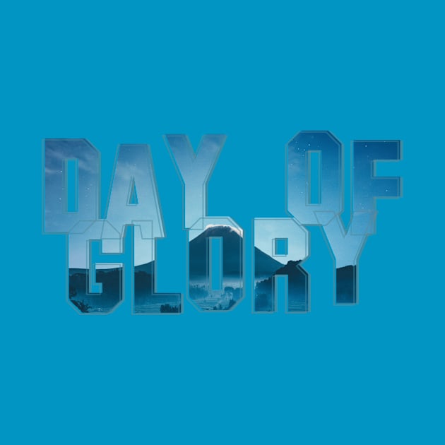 Day Of Glory by afternoontees