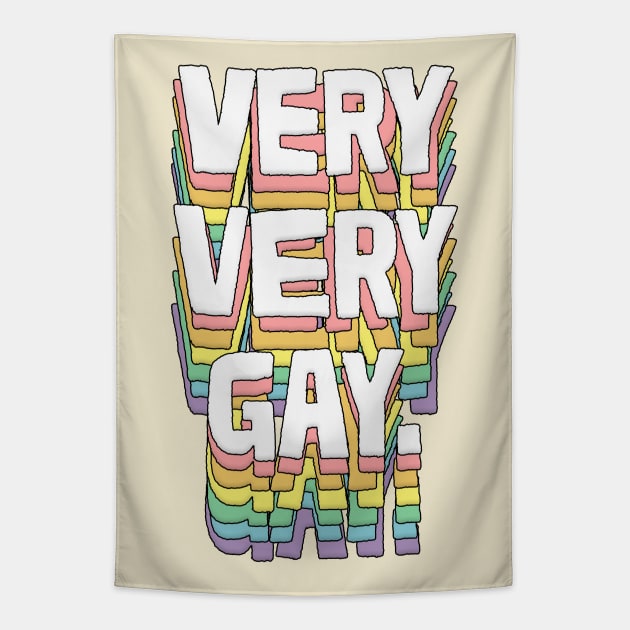 VERY VERY GAY / Humorous Typography Gift Tapestry by DankFutura