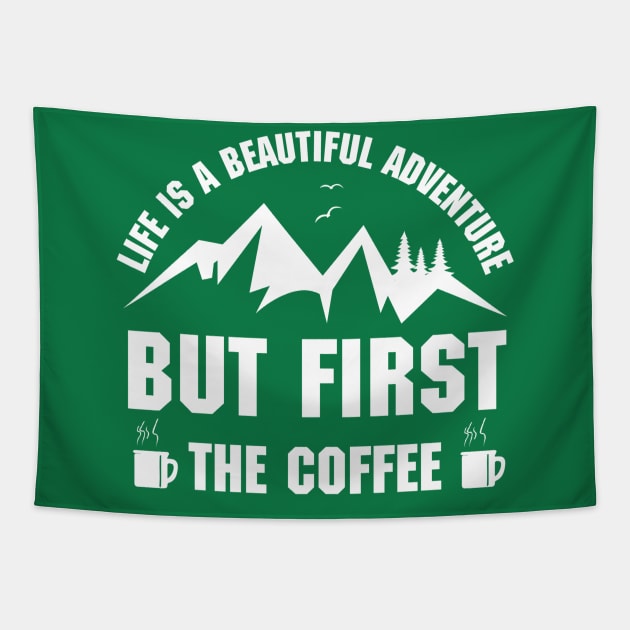 Life is a beautiful adventure Tapestry by abbyhikeshop