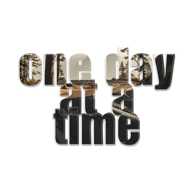 one day at a time by afternoontees
