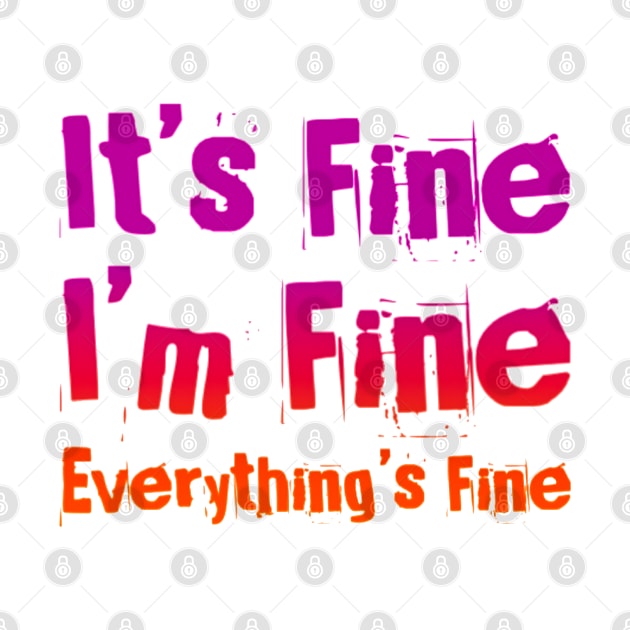 It's FIne, I'm Fine, Everything's Fine - Manic version by My Tiny Apartment