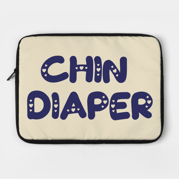 chin diapers