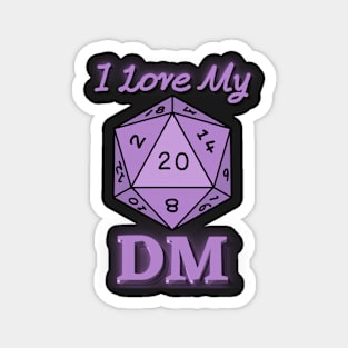 I Love My DM Magnet