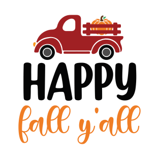 Happy fall y'all! T-Shirt