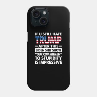 If U Still Hate Trump After This Biden Phone Case