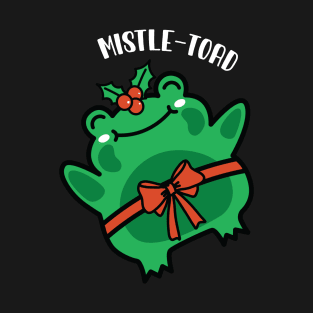 Mistle-Toad Funny Frog Cottage Core Aesthetic Christmas Gift T-Shirt