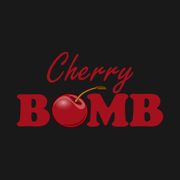 Discover Cherry Bomb - Cherry Bomb - T-Shirt